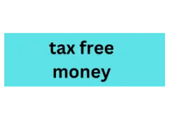 Tax Free Money We Do All The Work For You!